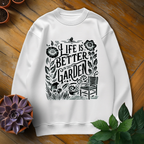 Life Is Better In The Garden Tee - HomeyGarden