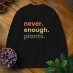 Never Enough Plants Tee - HomeyGarden