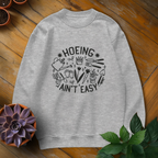 Hoeing Ain't Easy Tee - HomeyGarden