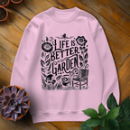 Life Is Better In The Garden Tee - HomeyGarden