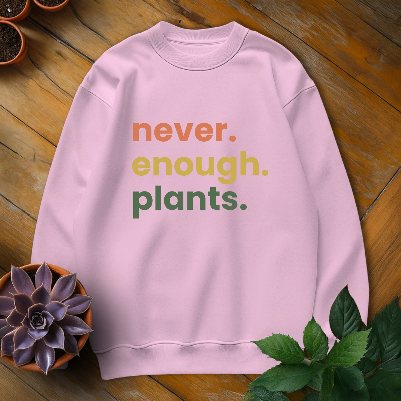 Never Enough Plants Tee - HomeyGarden
