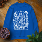 Life Is Better In The Garden Tee - HomeyGarden