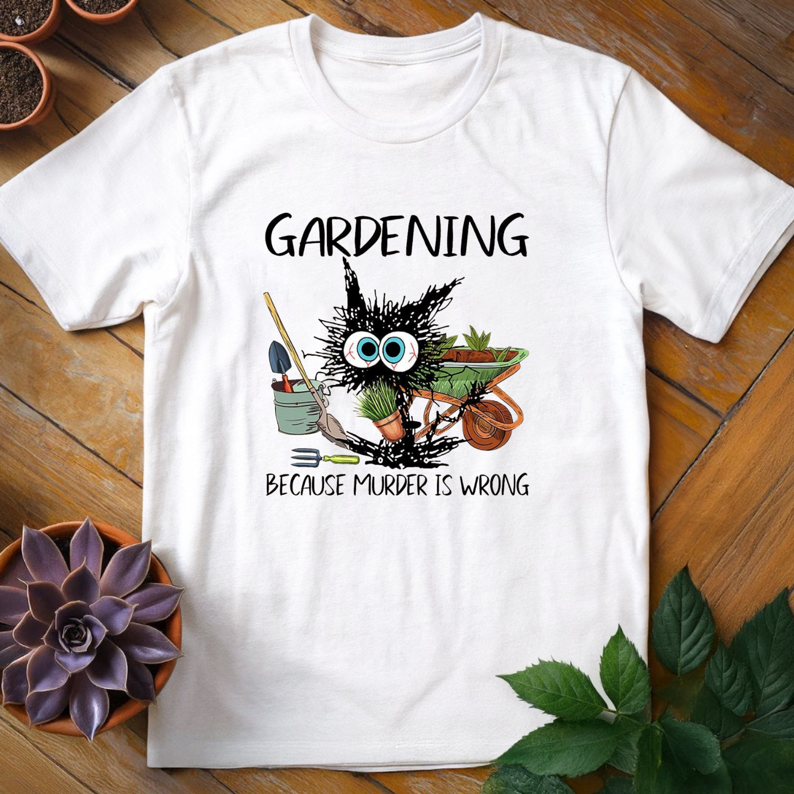 Gardening Funny Tee - HomeyGarden