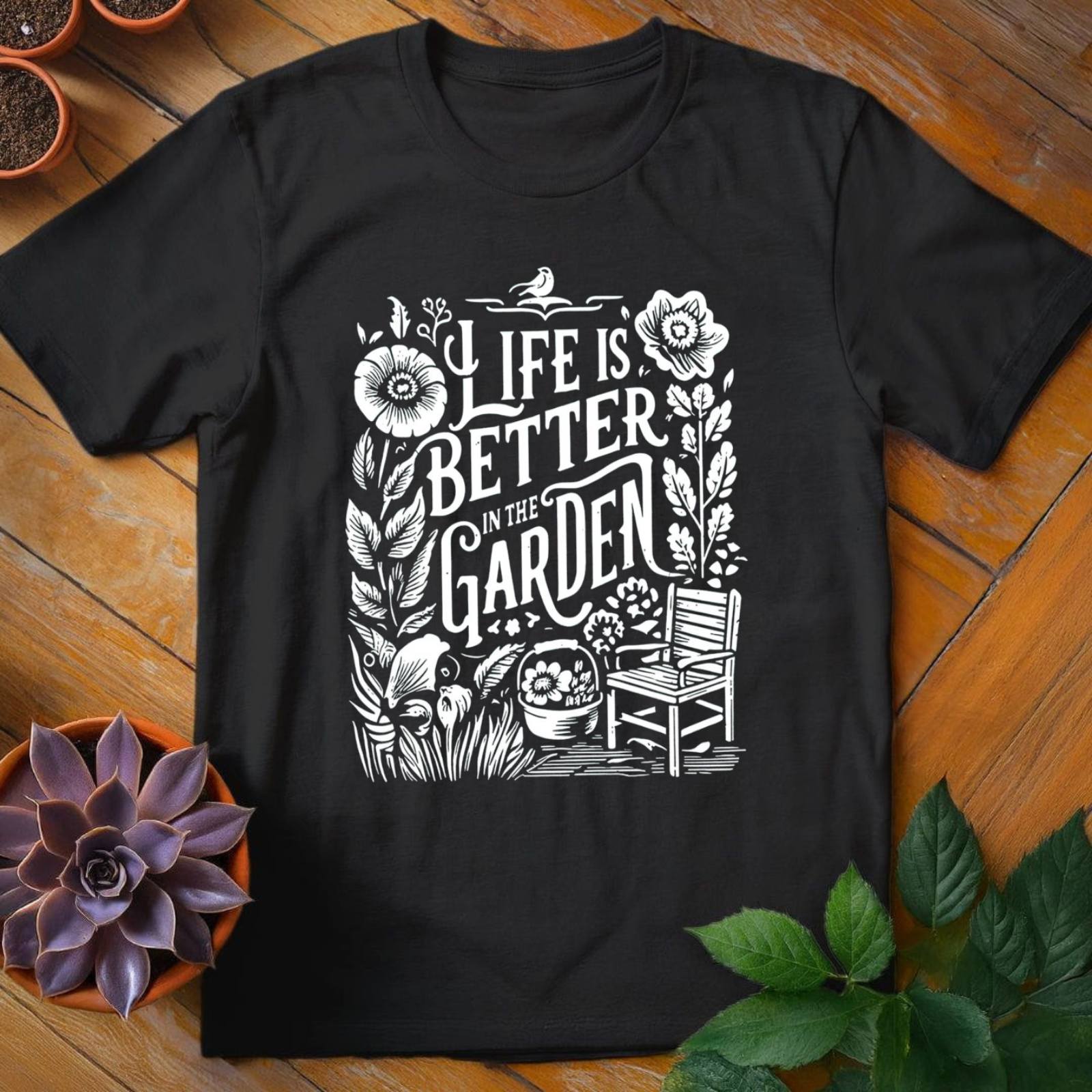 Life Is Better In The Garden Tee - HomeyGarden