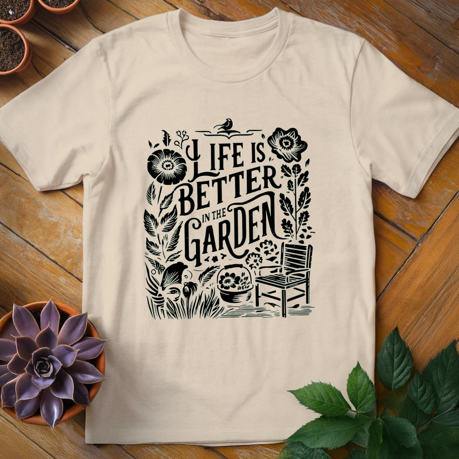 Life Is Better In The Garden Tee - HomeyGarden