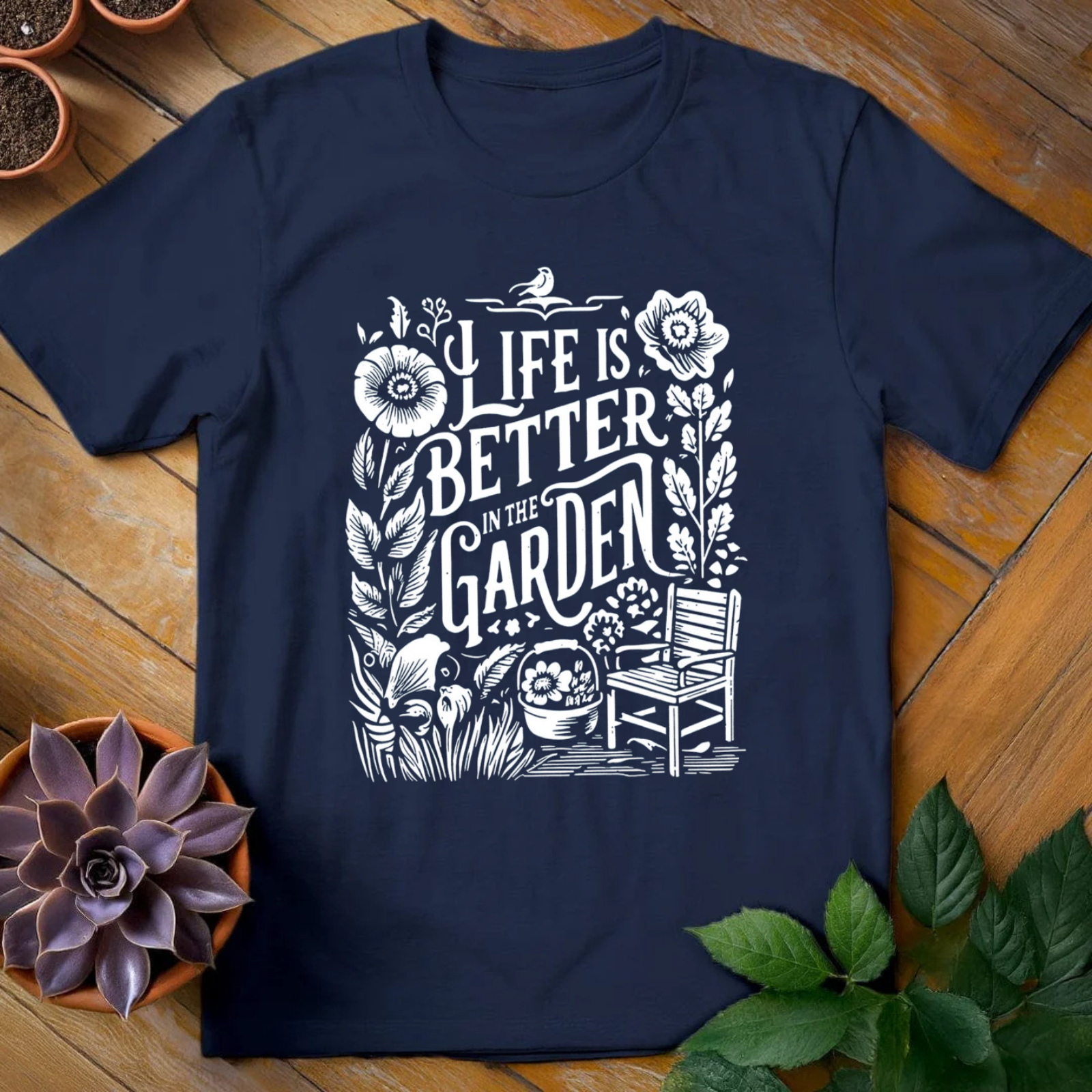 Life Is Better In The Garden Tee - HomeyGarden