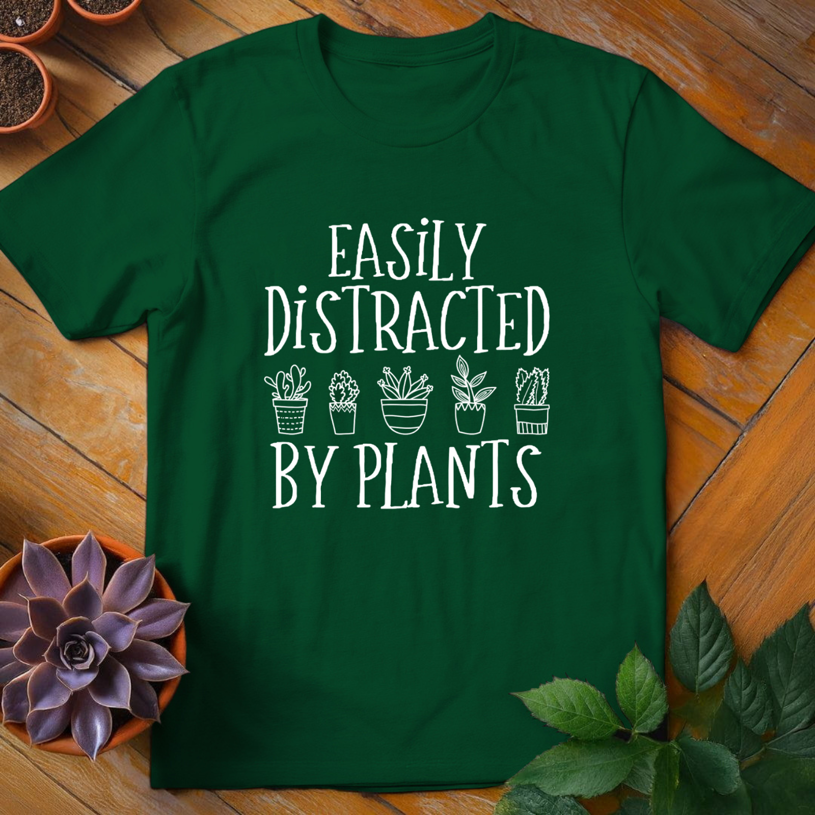 Easily Distracted By Plants Tee - HomeyGarden