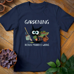 Camiseta Divertida de Jardinería - HomeyGarden
