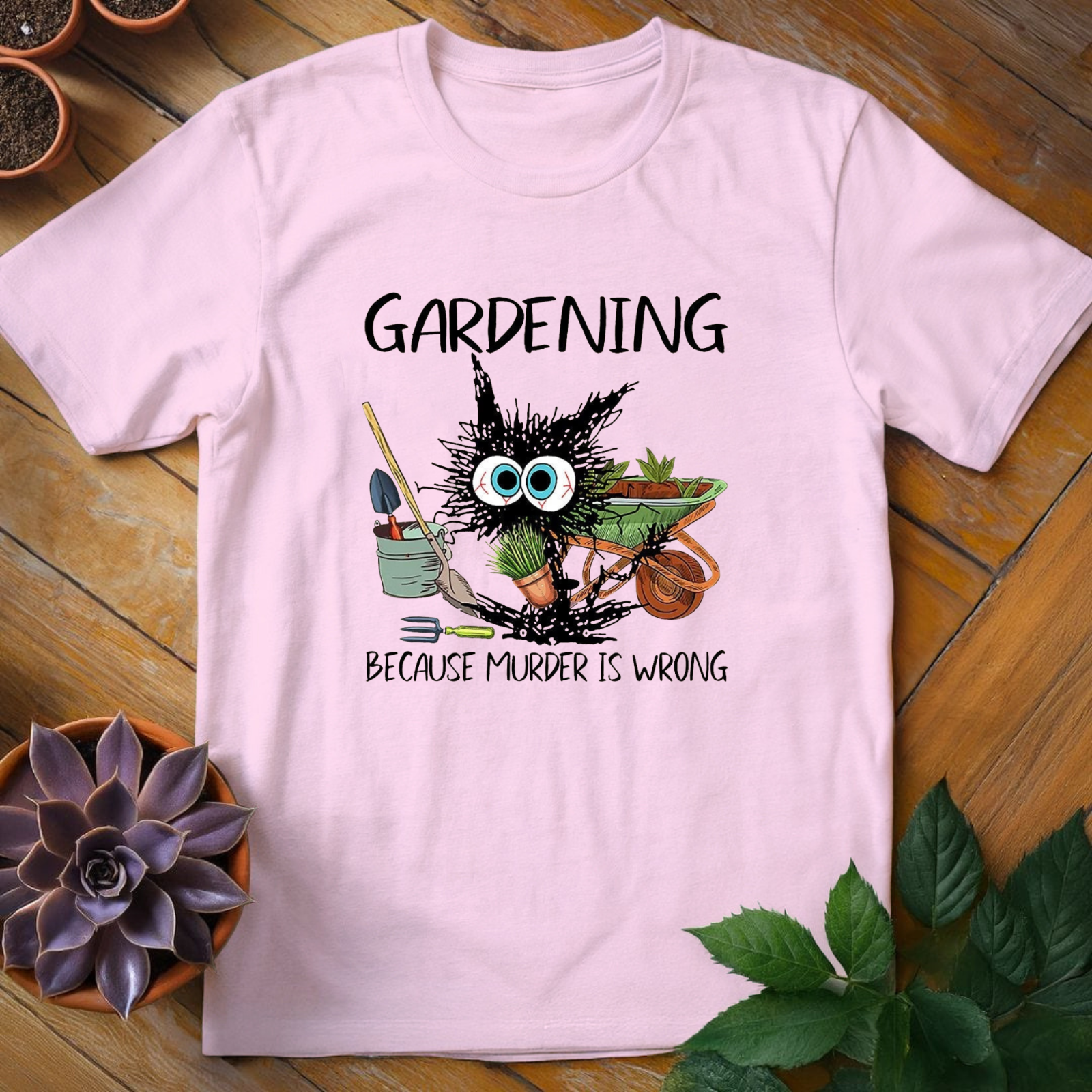 Gardening Funny Tee - HomeyGarden
