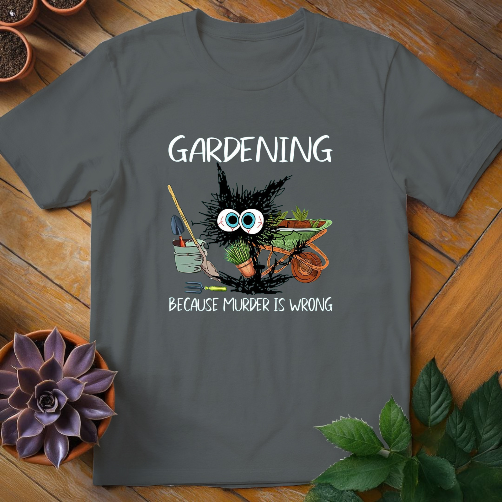 Gardening Funny Tee - HomeyGarden