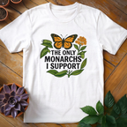 The Only Monarchs I Support Tee - HomeyGarden