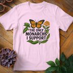 The Only Monarchs I Support Tee - HomeyGarden