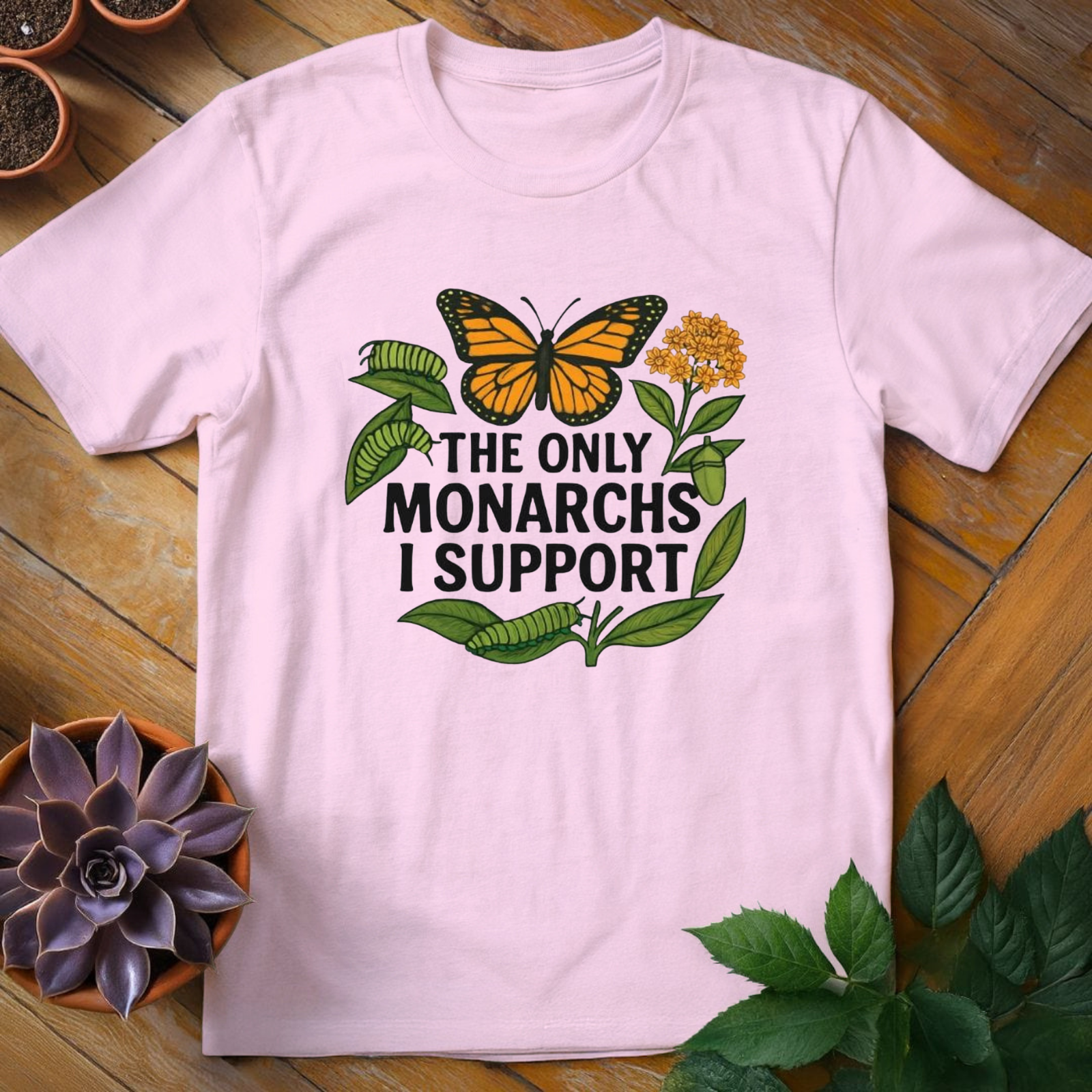 The Only Monarchs I Support Tee - HomeyGarden